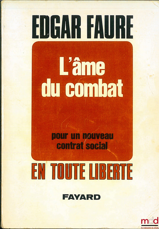 FAURE (Edgard) – THE SOUL OF THE STRUGGLE, FOR A NEW SOCIAL CONTRACT, coll. In Complete Freedom