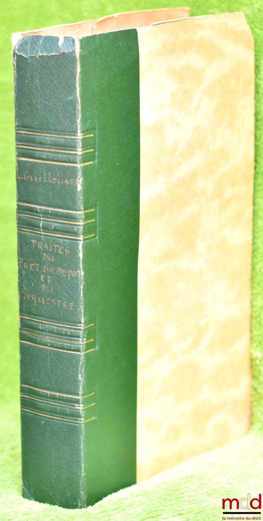 GUILLOUARD (Louis) – TREATISE ON LOANS, DEPOSITS &amp; SEQUESTRIAN ...