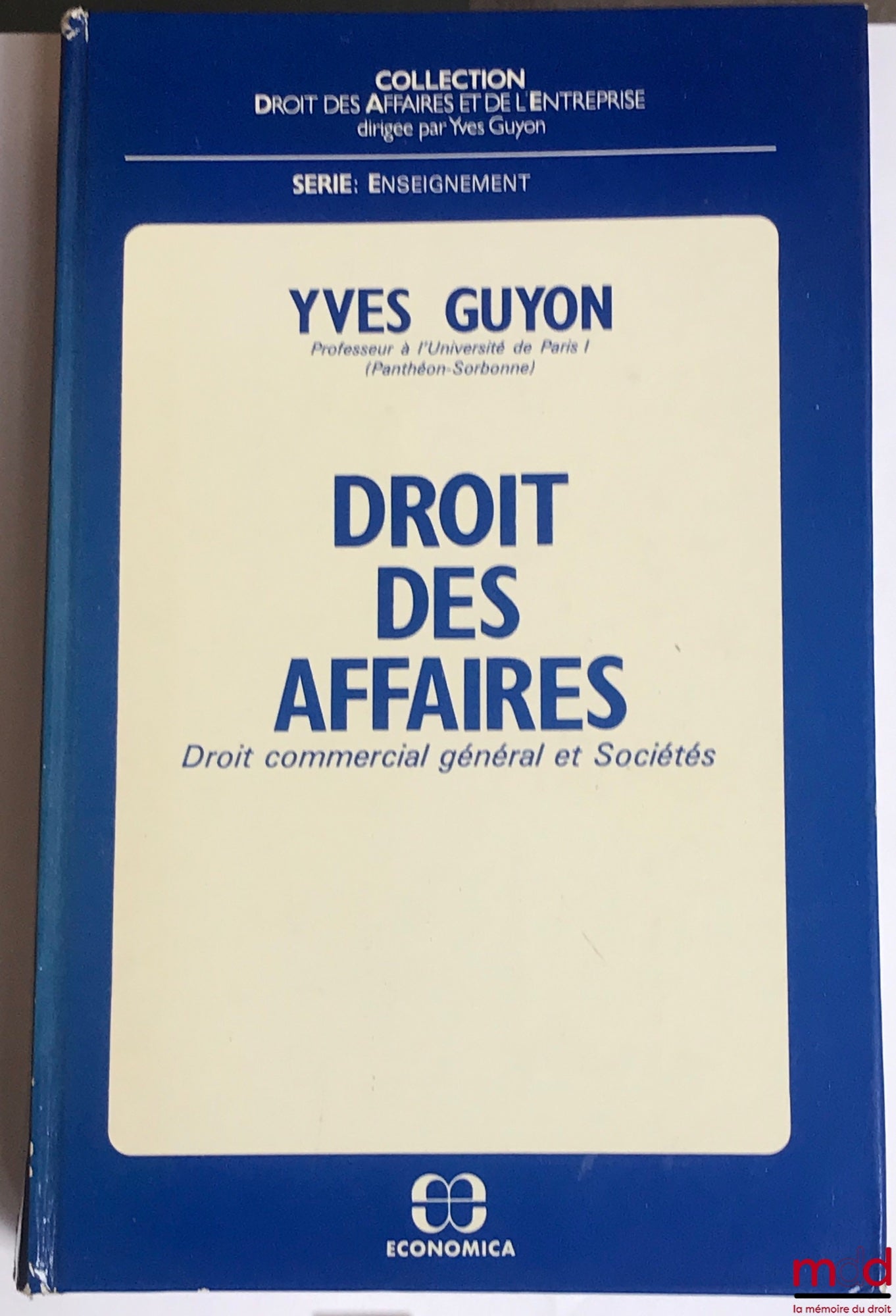 GUYON (Yves) – BUSINESS LAW, General Commercial Law and Companies, Business and Enterprise Law Collection, Teaching Series