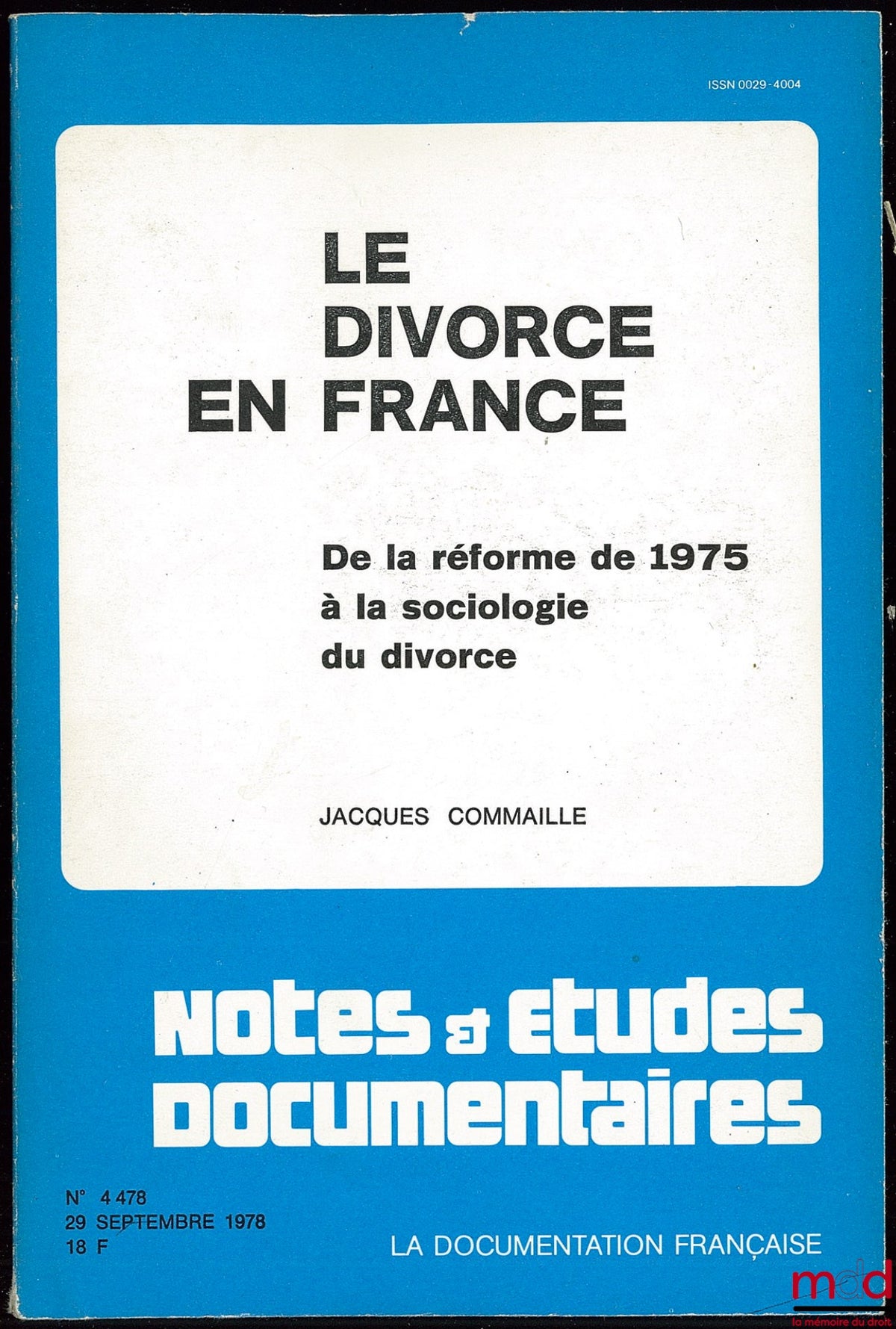 COMMAILLE (Jacques) – DIVORCE IN FRANCE, From the 1975 reform to the sociology of divorce, Notes and Documentary Studies series