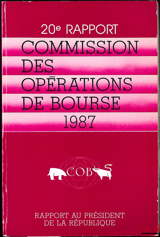 [Stock Exchange] – 20th REPORT TO THE PRESIDENT OF THE REPUBLIC from the STOCK EXCHANGE OPERATIONS COMMISSION 1987