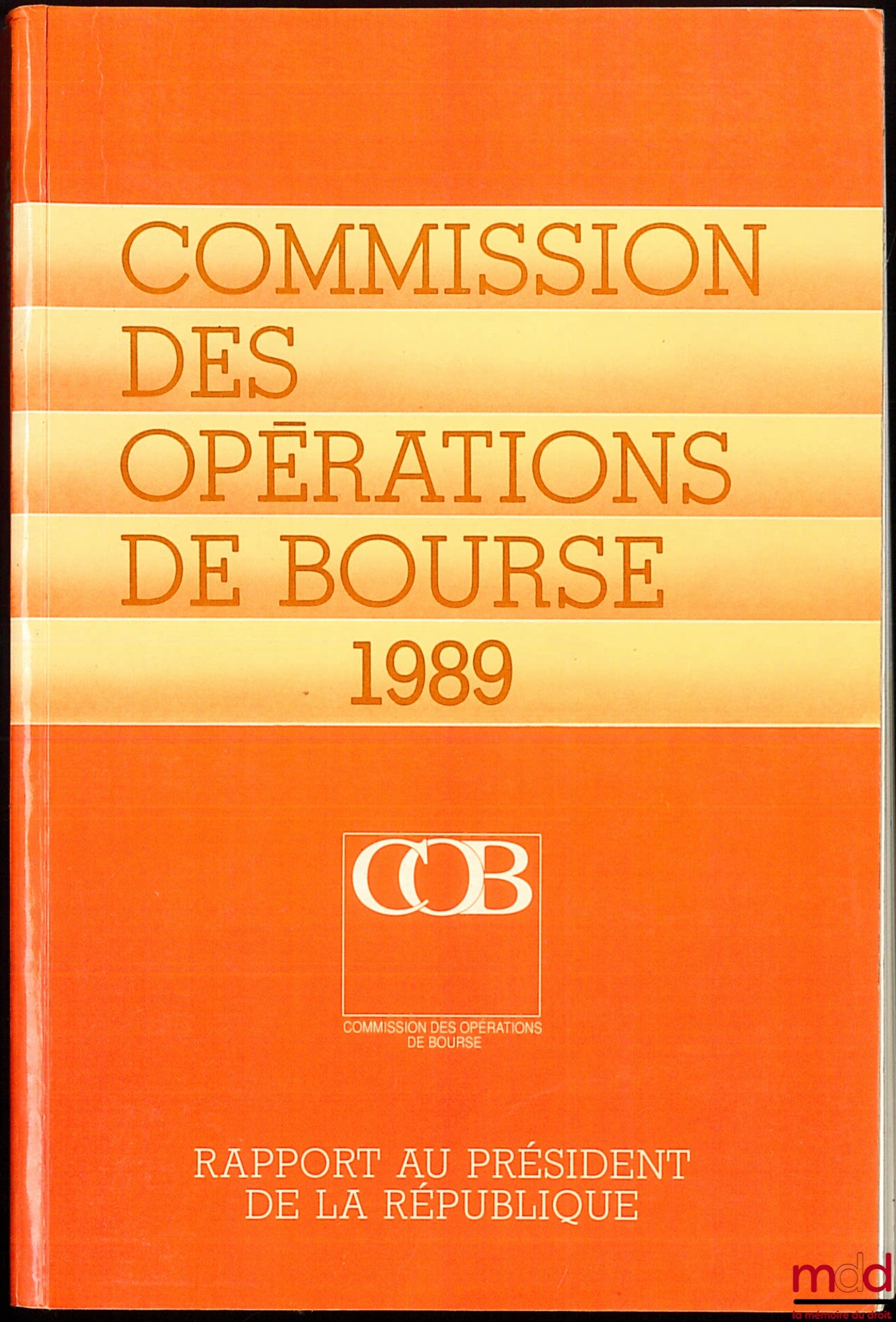 [Stock Exchange] – 22nd REPORT TO THE PRESIDENT OF THE REPUBLIC from the STOCK EXCHANGE OPERATIONS COMMISSION 1989