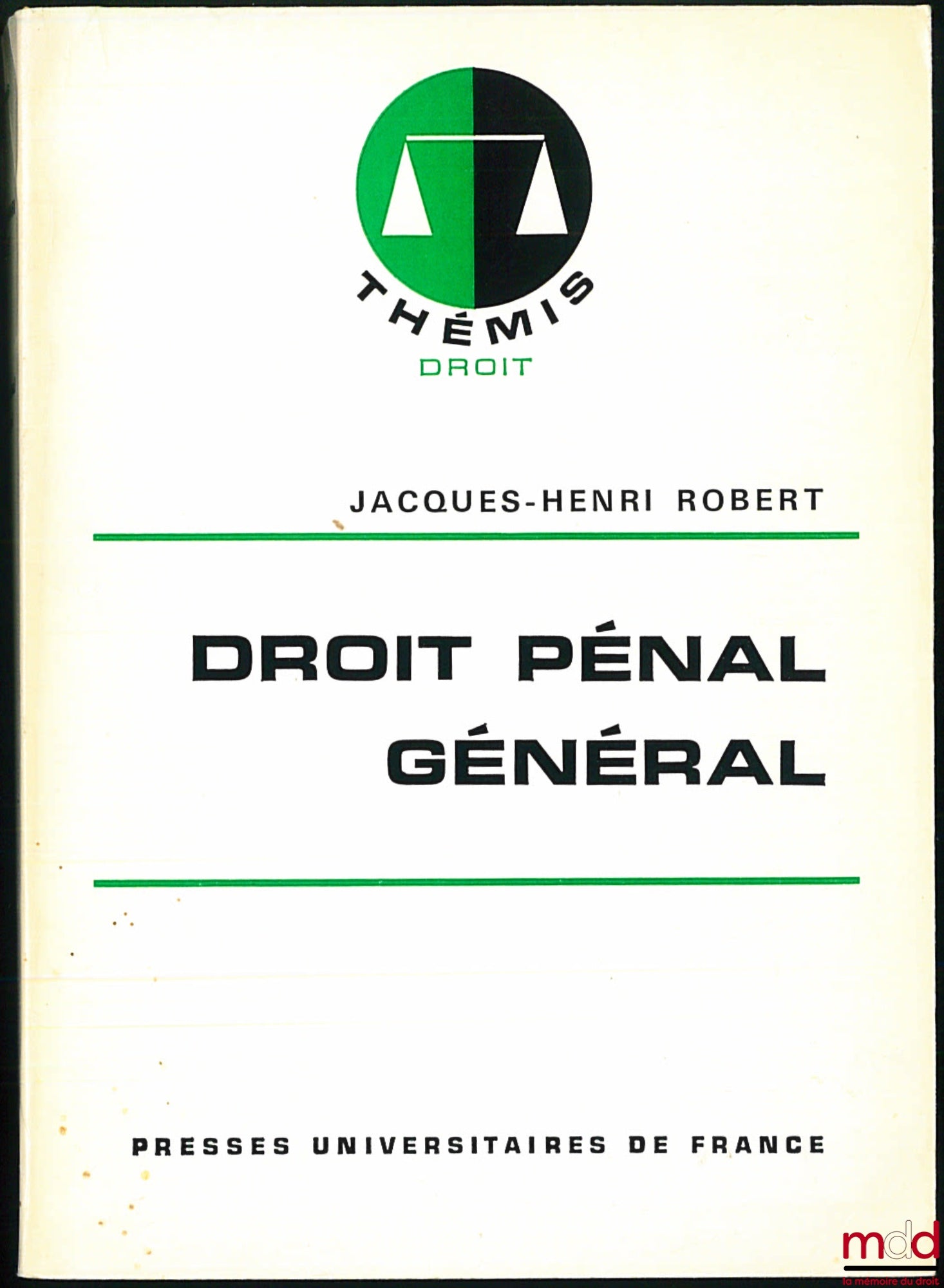 ROBERT (Jacques-Henri) – GENERAL CRIMINAL LAW, Thémis Collection / Law