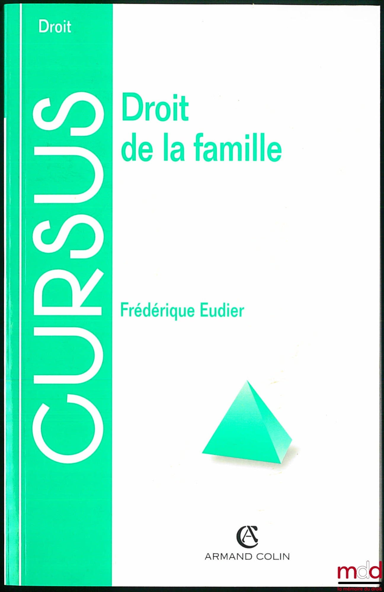 EUDIER (Frédérique) – FAMILY LAW, Cursus / Law Collection