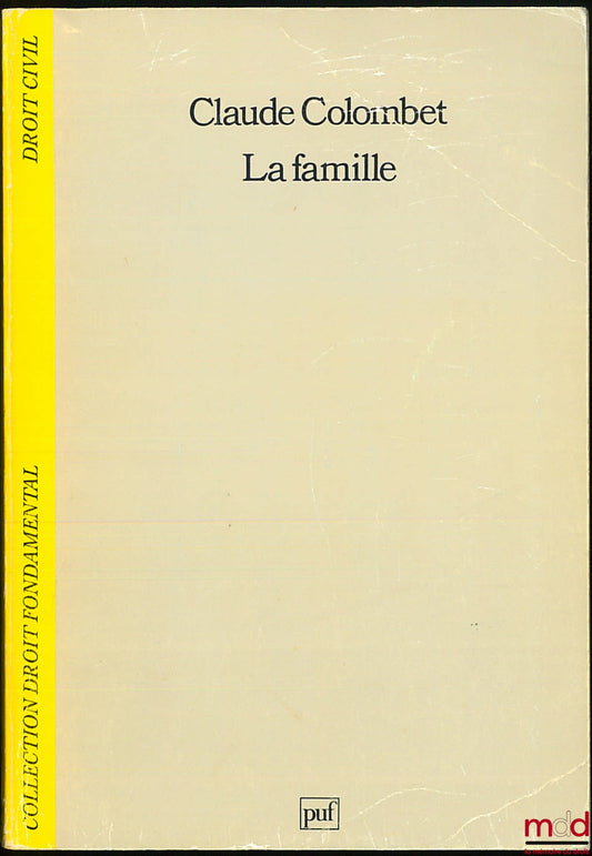 COLOMBET (Claude) – THE FAMILY, coll. Fundamental Law / Civil Law