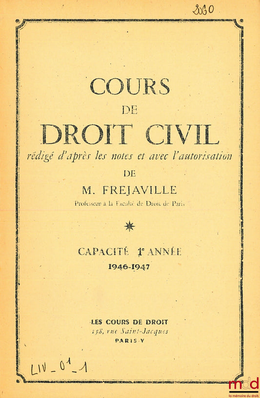 FRÉJAVILLE – CIVIL LAW COURSE, 1st year, 1946-1947