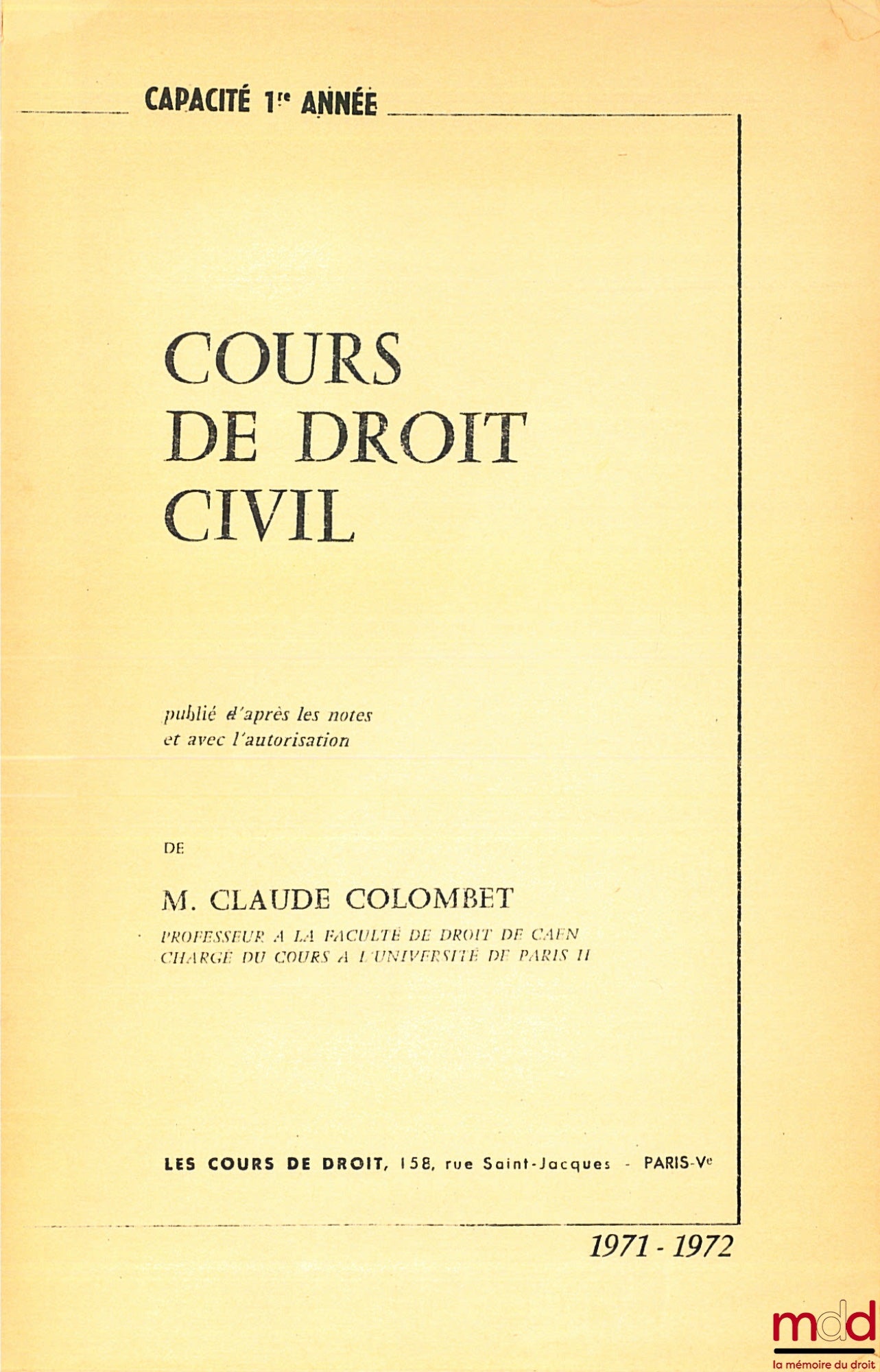 COLOMBET (Claude) – COURS DE DROIT CIVIL, Capacité 1ère année, 1971-1972