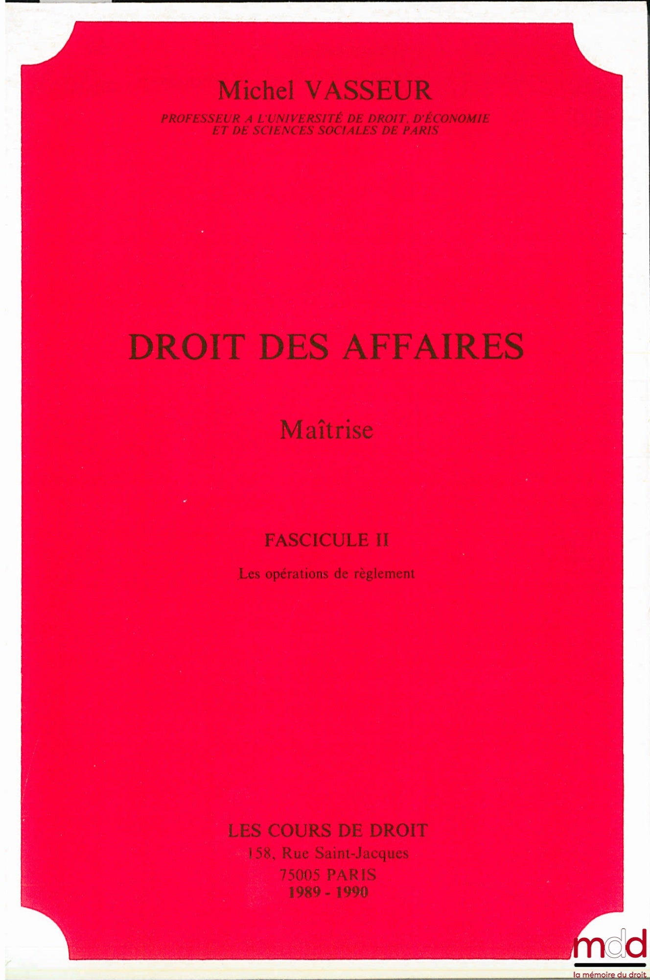 VASSEUR (Michel) – BUSINESS LAW, Master's Thesis, fasc. II, year 1989-1990: Settlement Operations