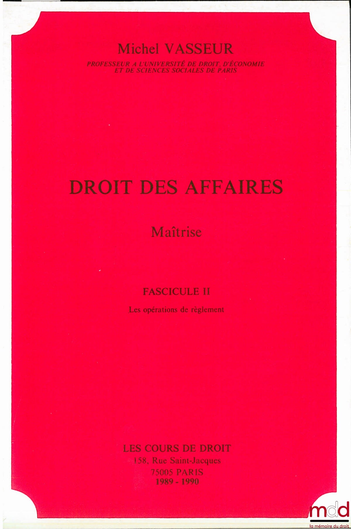 VASSEUR (Michel) – BUSINESS LAW, Master's Thesis, fasc. II, year 1989-1990: Settlement Operations