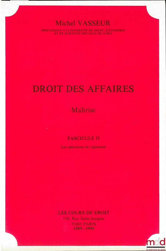 VASSEUR (Michel) – BUSINESS LAW, Master's Thesis, fasc. II, year 1989-1990: Settlement Operations