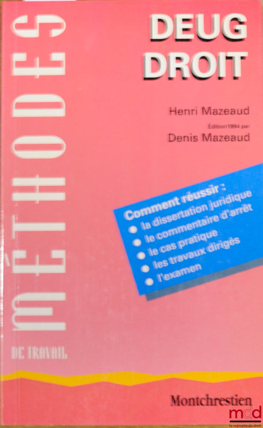 MAZEAUD (Henri) – DEUG LAW, coll. Working Methods, ed. 1994 by Denis Mazeaud