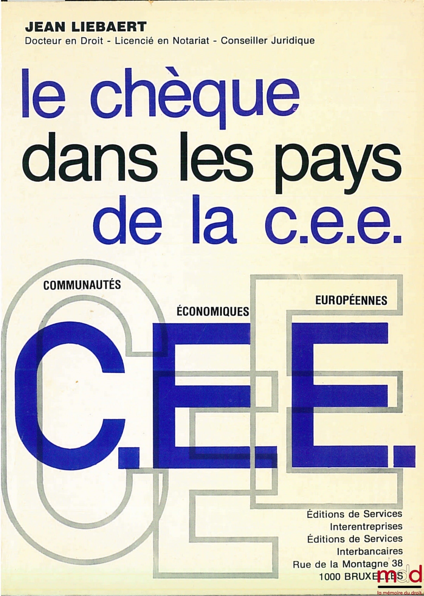 LIEBAERT (Jean) – LE CHÈQUE DANS LES PAYS DE LA C.E.E.
