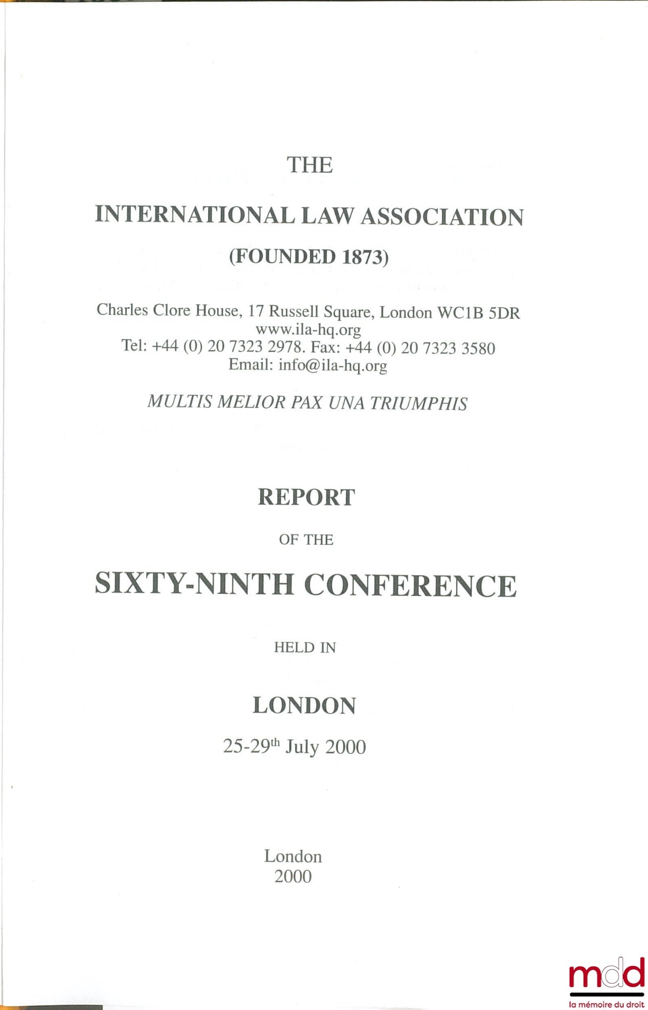 [Colloquium] – REPORT OF THE 69TH CONFERENCE, London, 2000 of the International law Association