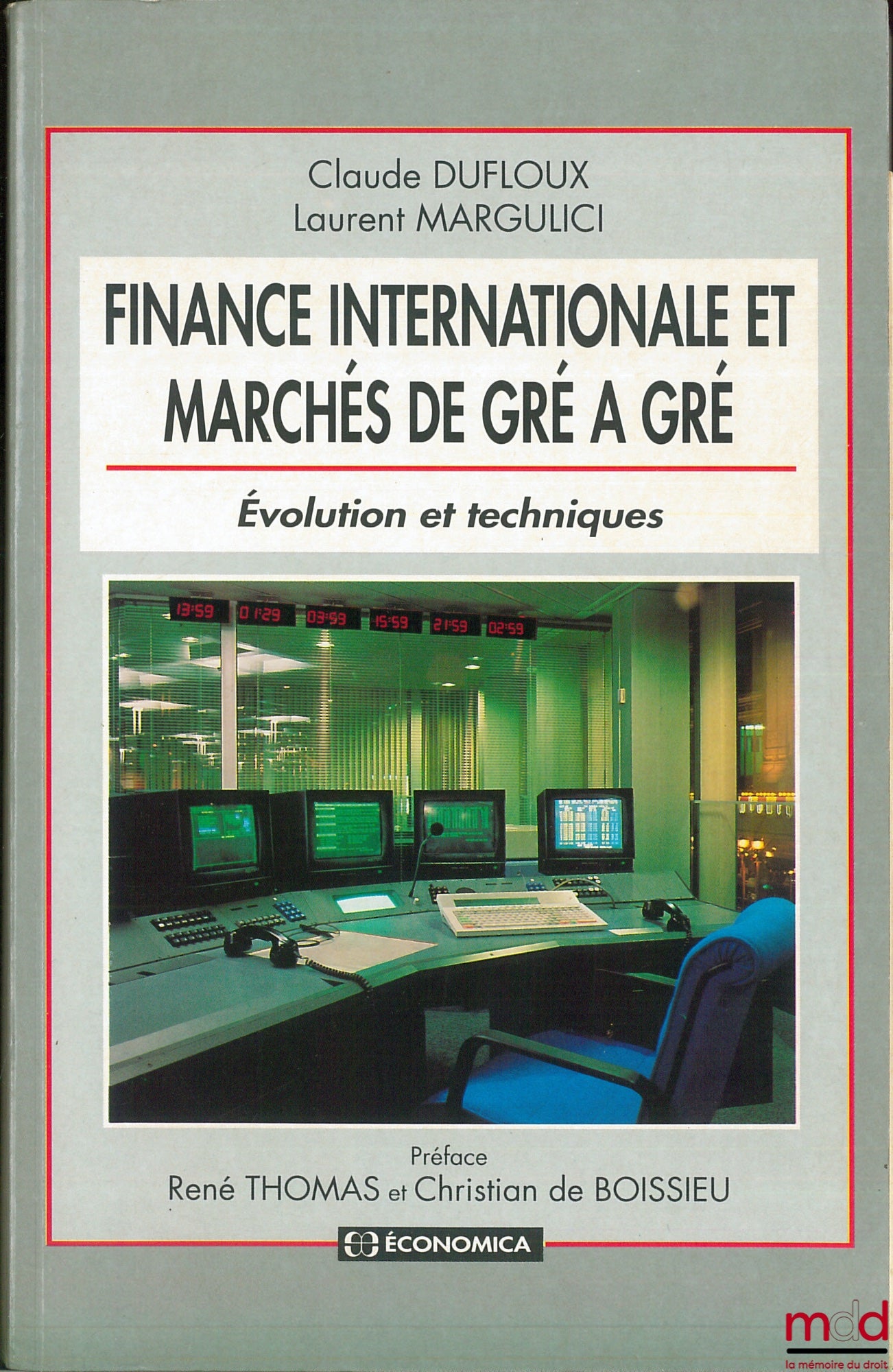 DUFLOUX (Claude) and MARGULICI (Laurent) – INTERNATIONAL FINANCE AND OVER-THE-COUNTER MARKETS, Evolution and Techniques