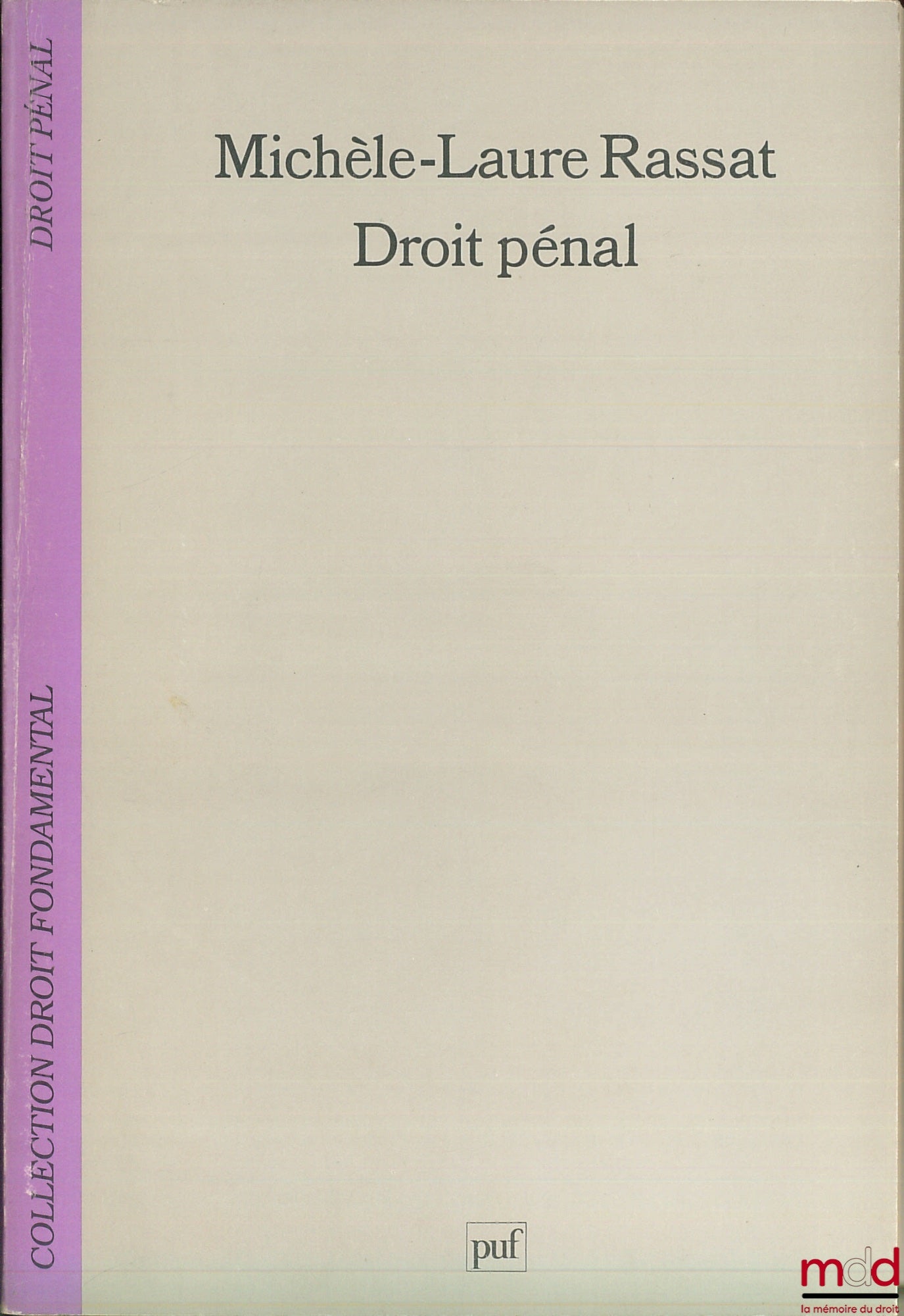 RASSAT (Michèle-Laure) – CRIMINAL LAW, coll. Fundamental Law / Criminal Law