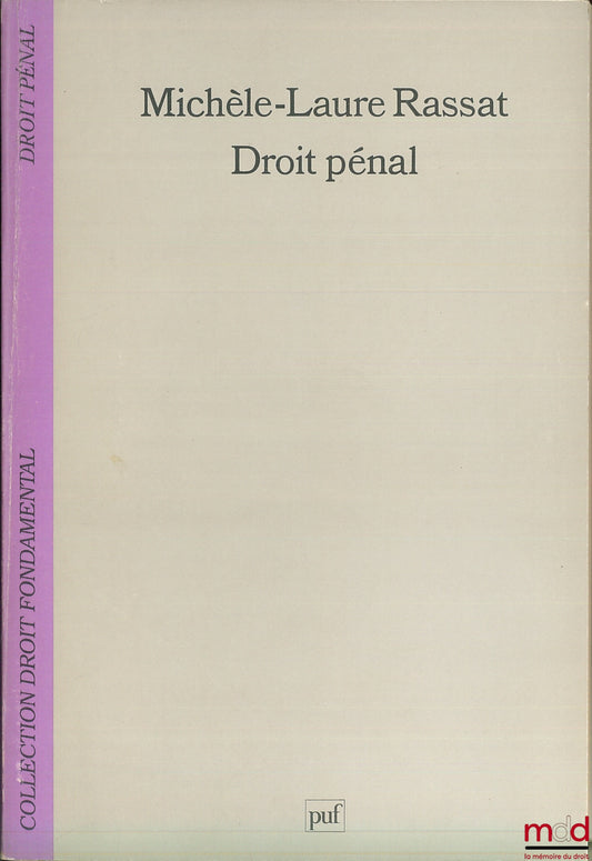RASSAT (Michèle-Laure) – CRIMINAL LAW, coll. Fundamental Law / Criminal Law