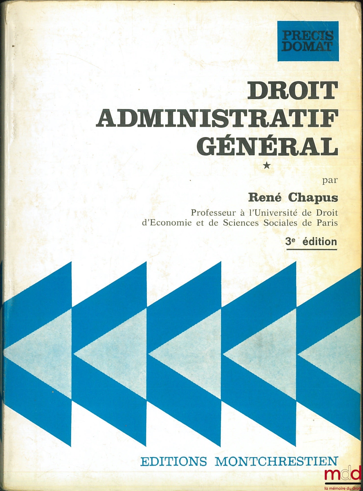 CHAPUS (René) – GENERAL ADMINISTRATIVE LAW, vol. I, 3rd ed., Précis Domat series
