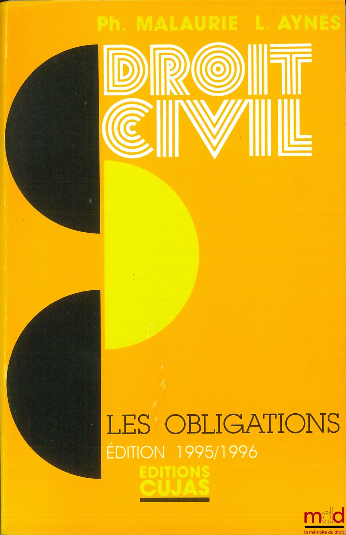 MALAURIE (Philippe) and AYNÈS (Laurent) – COURSE IN CIVIL LAW, vol. VI: OBLIGATIONS, 6th ed. updated on July 1, 1995