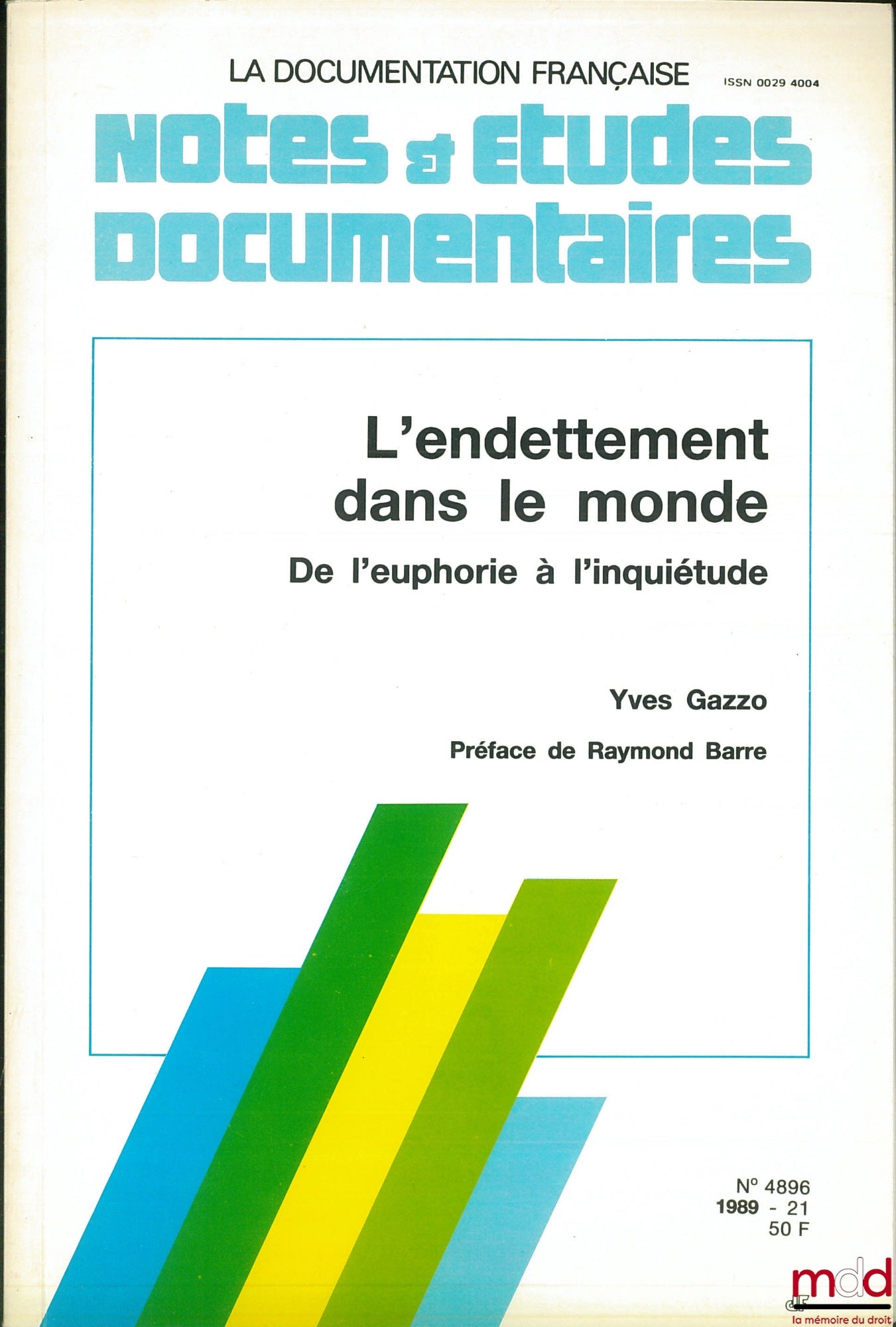 GAZZO (Yves) – GLOBAL DEBT: FROM EUPHORIA TO ANXIETY, Notes & Documentary Studies Collection