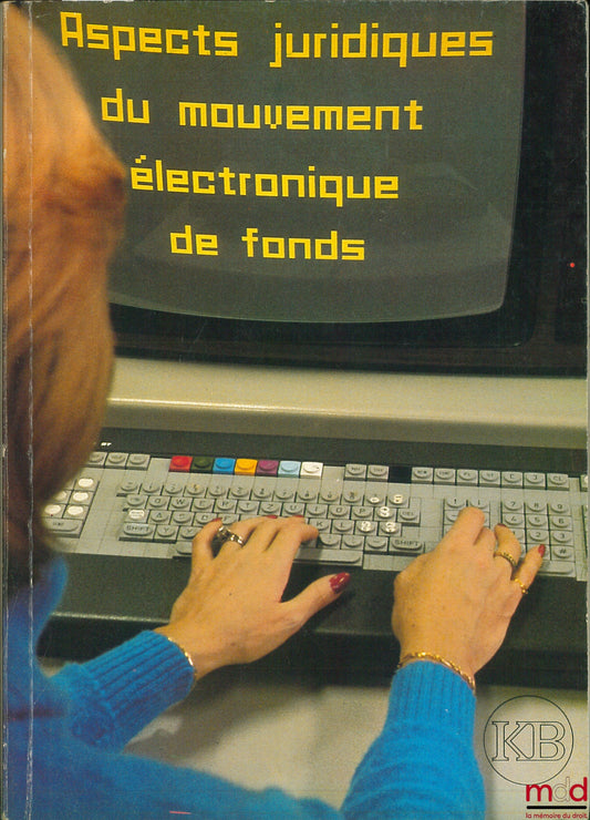 Collective – LEGAL ASPECTS OF ELECTRONIC FUNDS TRANSACTIONS