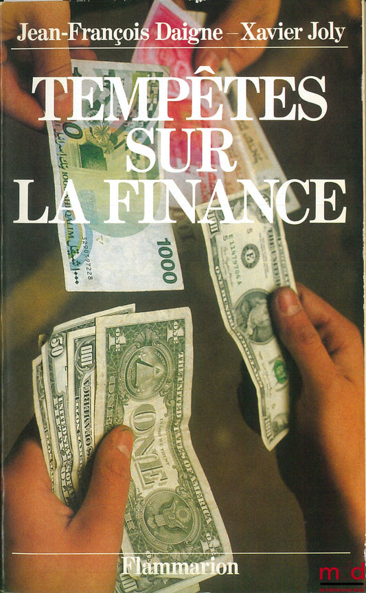 DAIGNE (Jean-François) and JOLY (Xavier) – STORMS OVER FINANCE