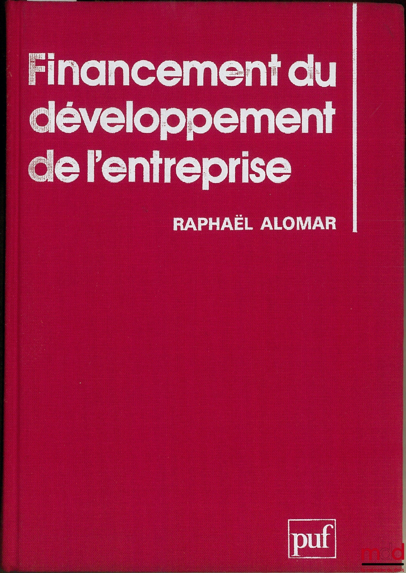 ALOMAR (Raphaël) – FINANCEMENT DU DÉVELOPPEMENT DE L’ENTREPRISE