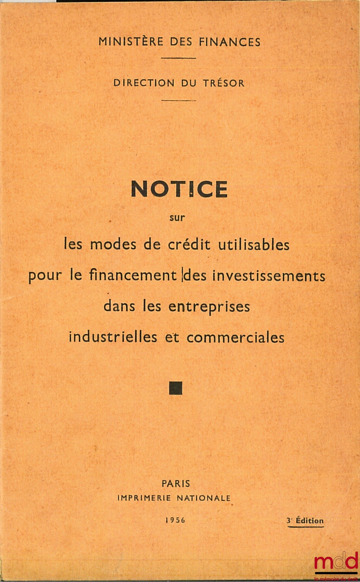 [Ministry of Finance] – NOTICE ON CREDIT METHODS AVAILABLE FOR FINANCING INVESTMENTS IN INDUSTRIAL AND COMMERCIAL ENTERPRISES