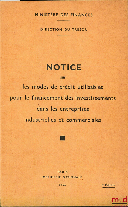 [Ministry of Finance] – NOTICE ON CREDIT METHODS AVAILABLE FOR FINANCING INVESTMENTS IN INDUSTRIAL AND COMMERCIAL ENTERPRISES