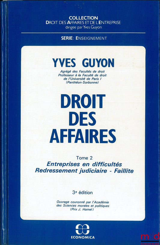 GUYON (Yves) – BUSINESS LAW, vol. 2, 3rd ed., Business and Enterprise Law series, Teaching series
