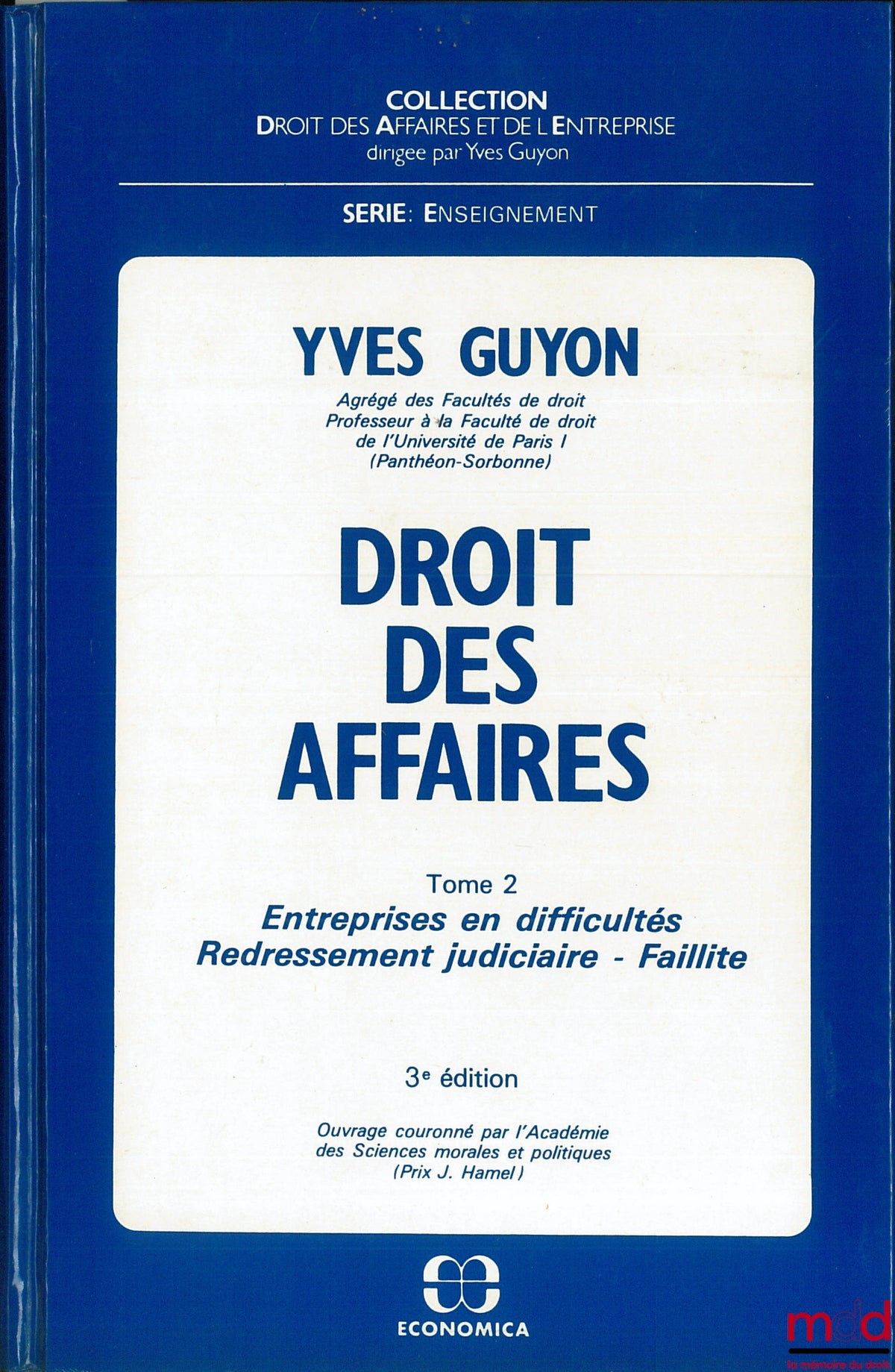 GUYON (Yves) – DROIT DES AFFAIRES, t. 2, 3ème éd., coll. Droit des affaires et de l’entreprise, série Enseignement