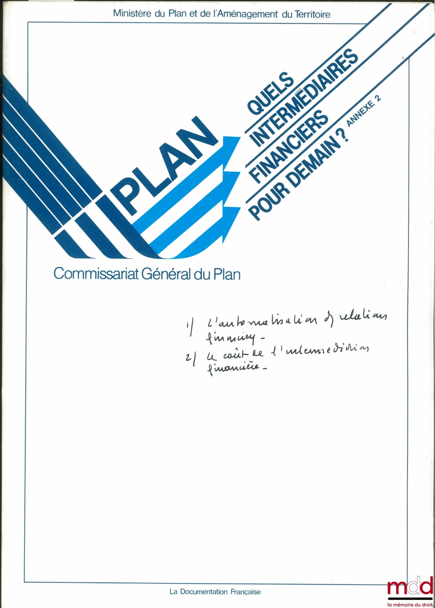 [General Planning Commission] – WHAT FINANCIAL INTERMEDIARIES FOR TOMORROW? Appendix 2: THE AUTOMATION OF FINANCIAL RELATIONS. THE COST OF FINANCIAL INTERMEDIATION