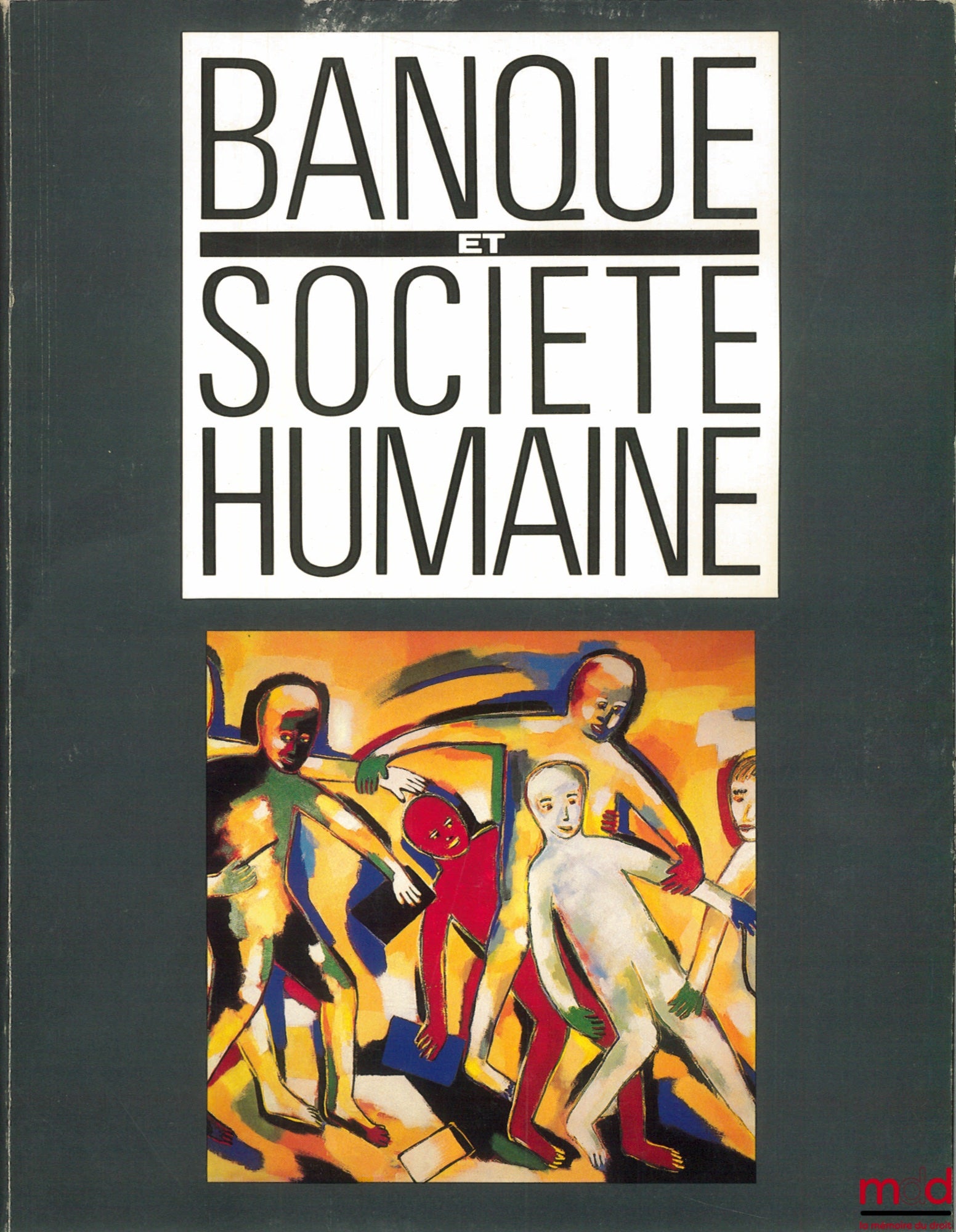 [Bank] – EXHIBITION CATALOGUE: BANK AND HUMAN SOCIETY