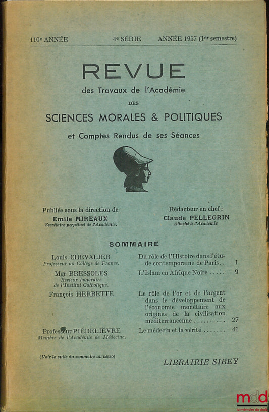 [Periodical] – REVIEW OF THE WORKS OF THE ACADEMY OF MORAL AND POLITICAL SCIENCES AND PROCEEDINGS OF ITS MEETINGS, 110th year, 4th series, year 1957 (1st semester)