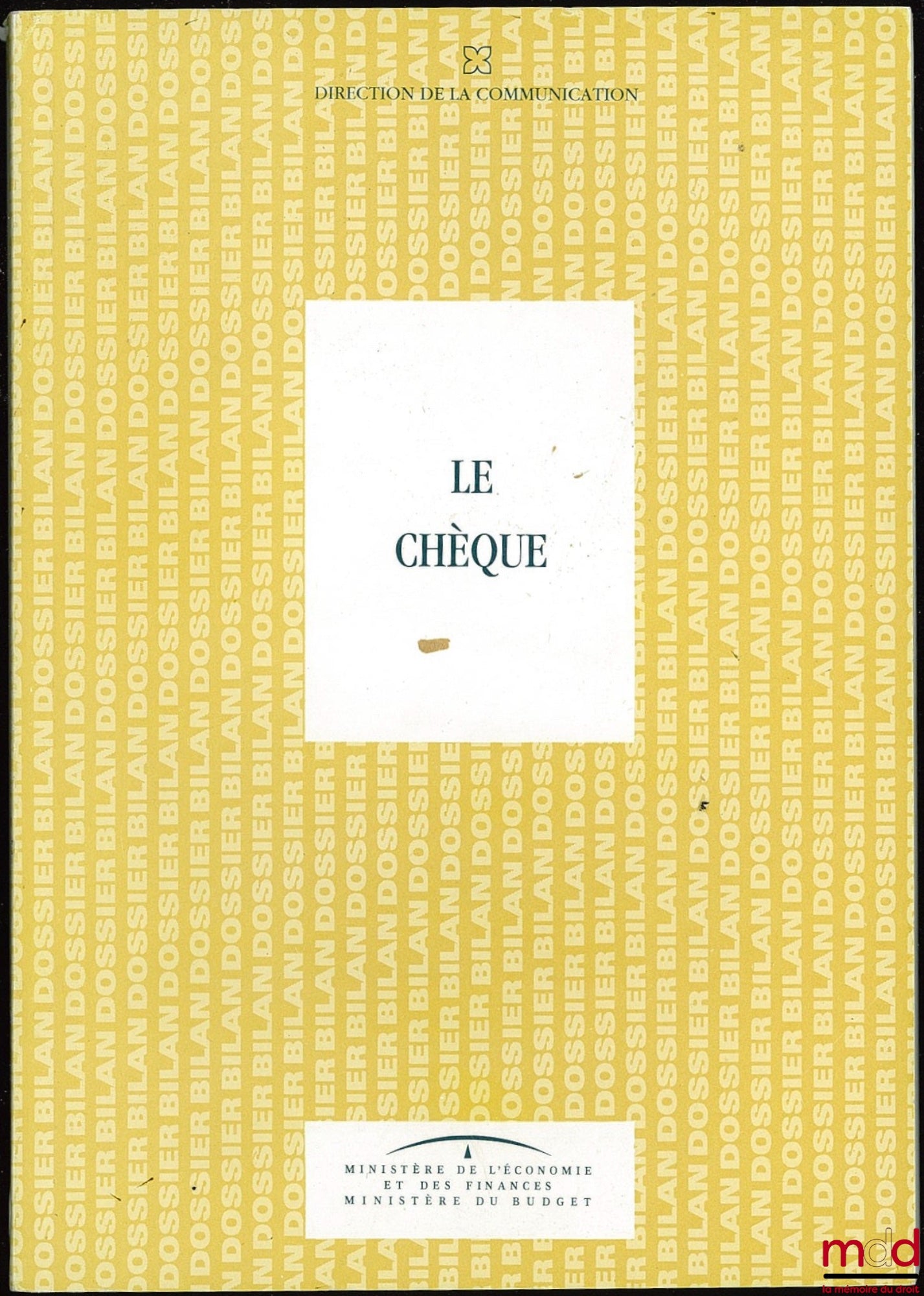 [Symposium] – THE CHEQUE, Study and Information Days of the Ministry of Economy and Finance - Ministry of the Budget in Paris, May 25, 1992