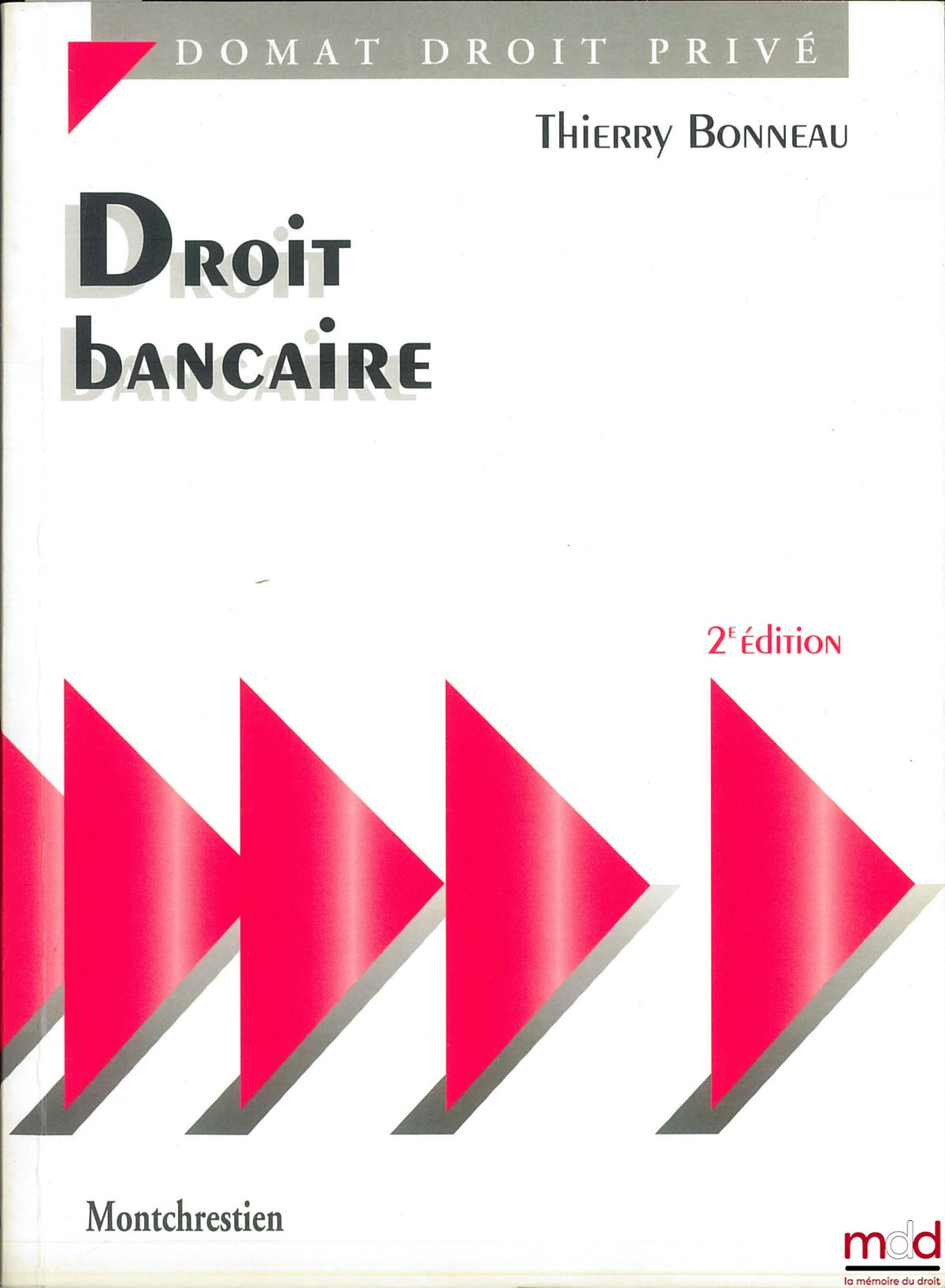 BONNEAU (Thierry) – BANKING LAW, 2nd ed., Domat Private Law Collection