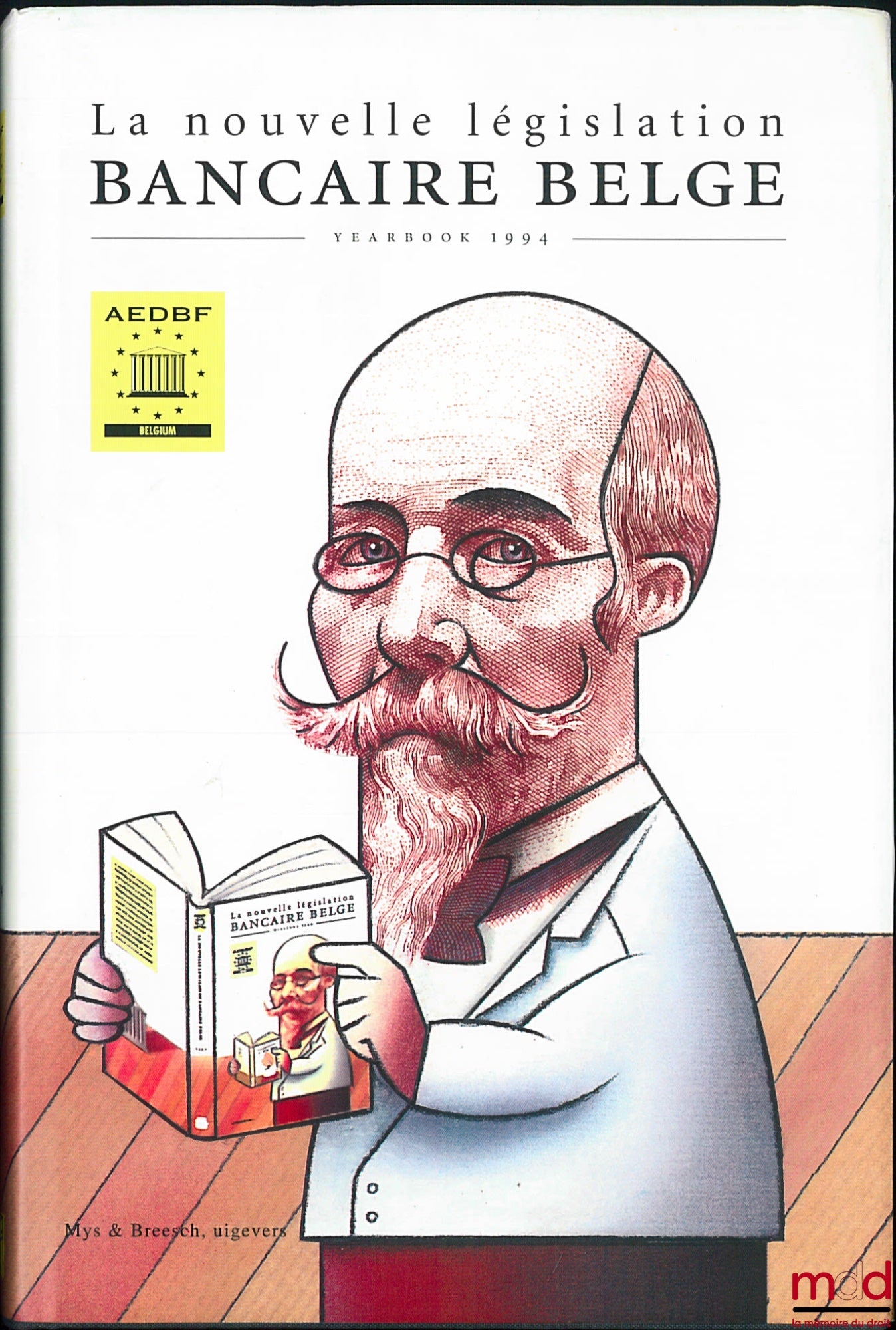 Collectif – LA NOUVELLE LÉGISLATION BANCAIRE BELGE, Yearbook 1994