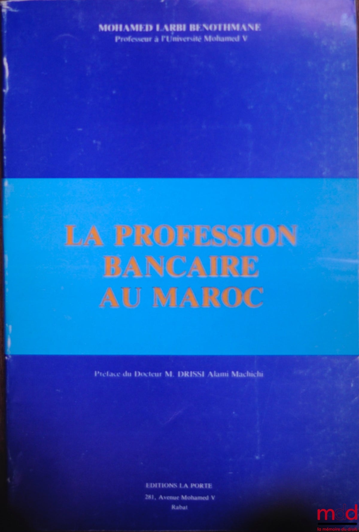 BENOTHMANE (Mohamed Larbi) – THE BANKING PROFESSION IN MOROCCO