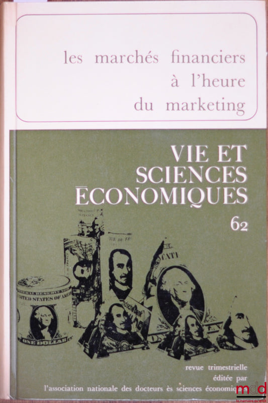 [Periodical] – FINANCIAL MARKETS IN THE AGE OF MARKETING, Revue Vie et sciences économiques no. 62, Dec. 1970
