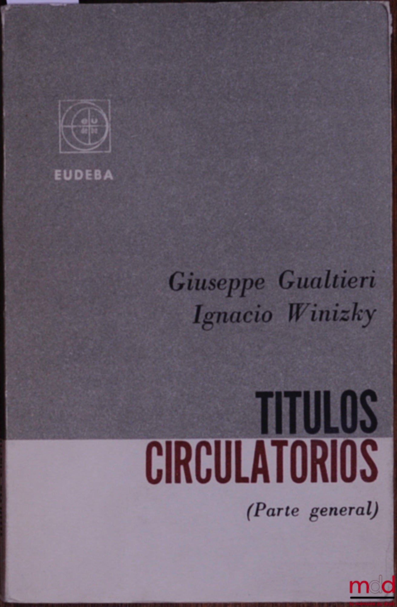 GUALTIERI (Giuseppe) and WINIZKY (Ignacio) – TITULOS CIRCULATORIOS (General part)