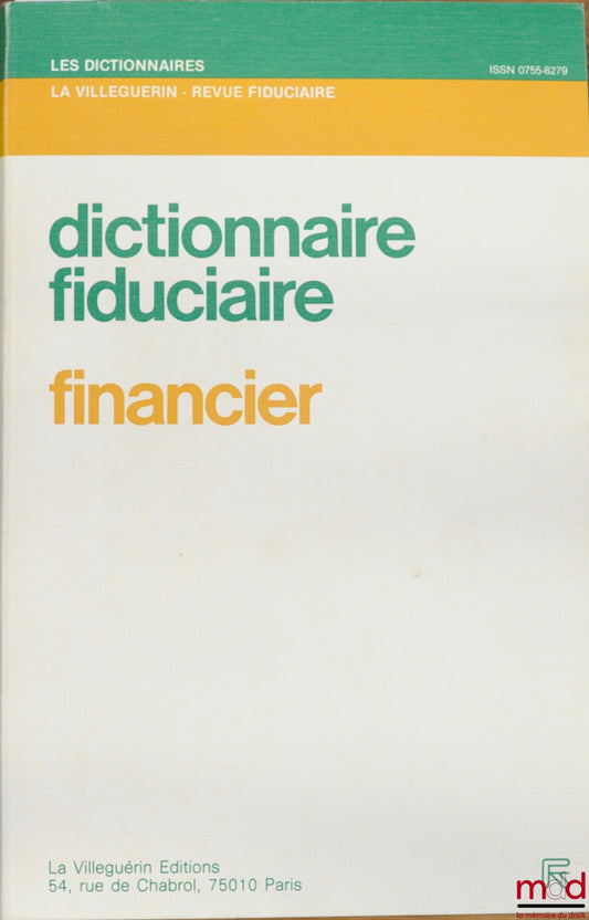 Collective – FIDUCIARY - FINANCIAL DICTIONARY, coll. La Villeguerin's Dictionaries - Fiduciary Review