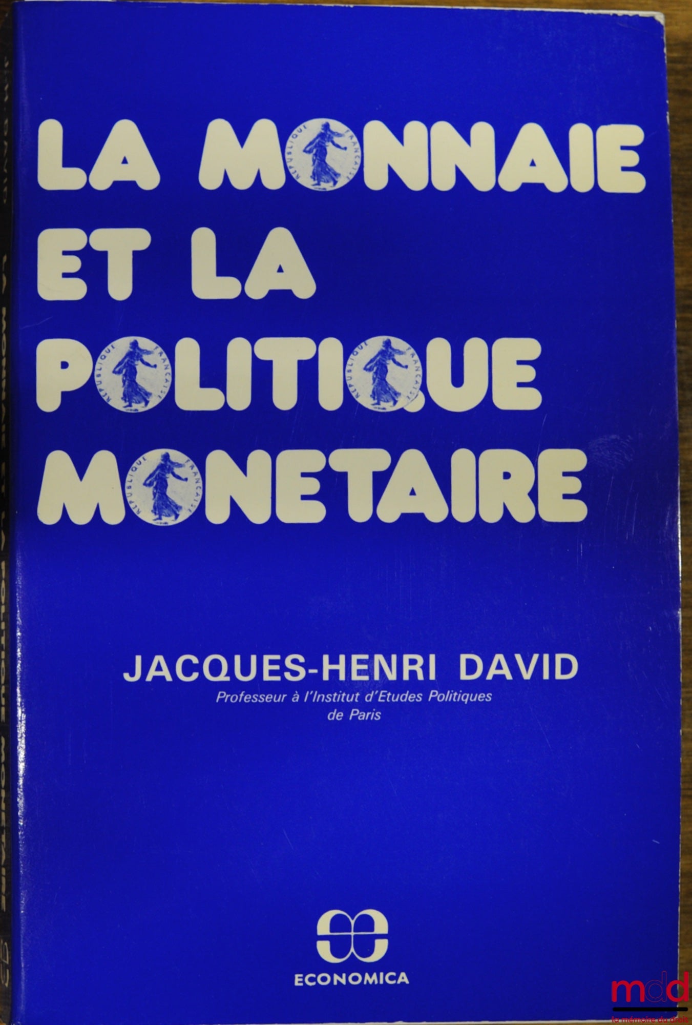 DAVID (Jacques-Henri) – MONEY AND MONETARY POLICY
