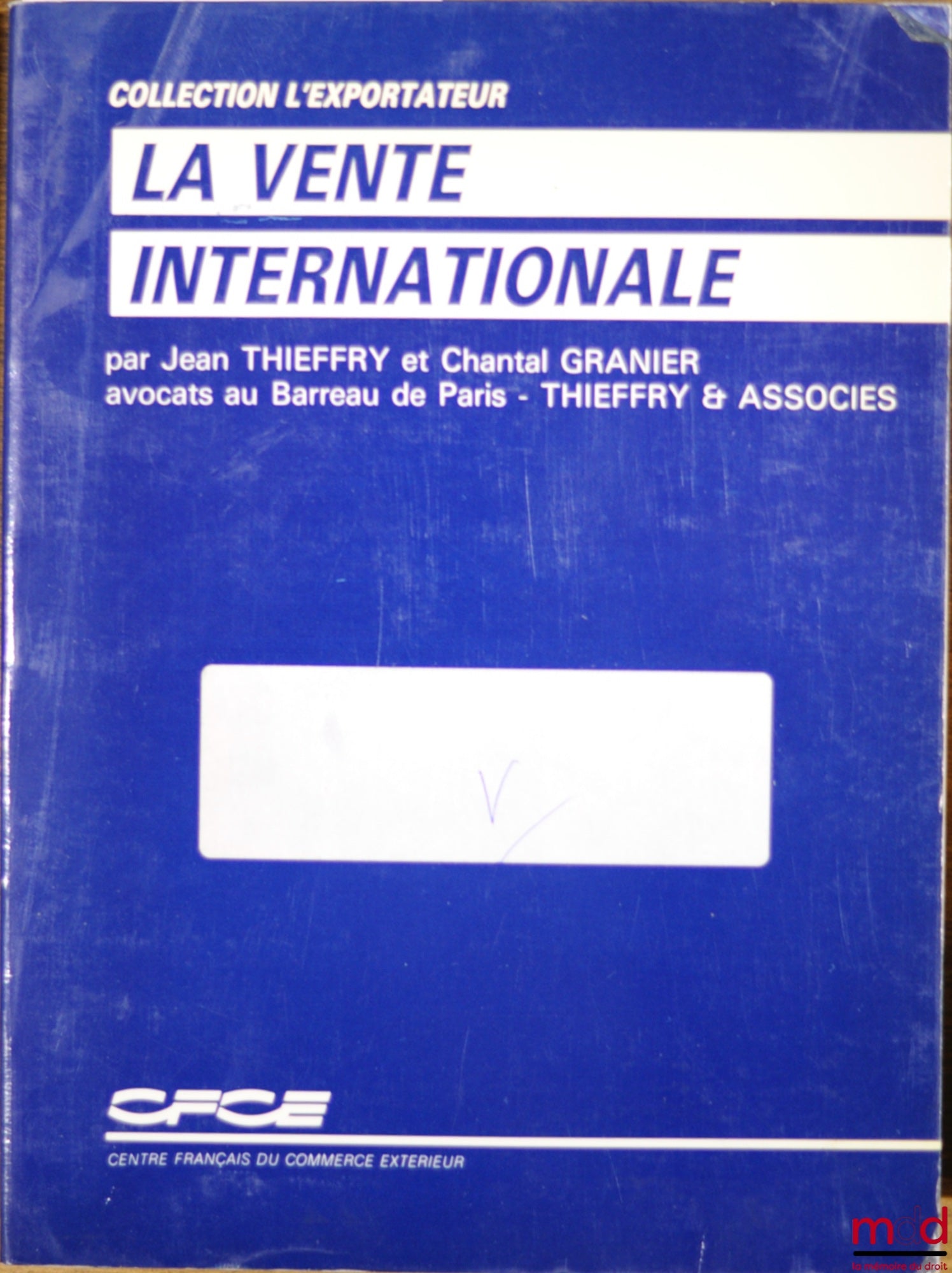 THIEFFRY (Jean) and GRANIER (Chantal) – INTERNATIONAL SALES, CFCE Exporter Collection