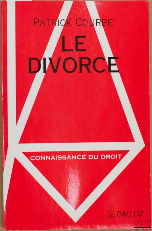 COURBE (Patrick) – DIVORCE, coll. Knowledge of the Law