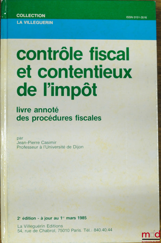 Collective – TAX AUDIT AND TAX LITIGATION, 2nd ed., annotated book of tax procedures by Jean-Pierre Casimir, La Villeguerin collection