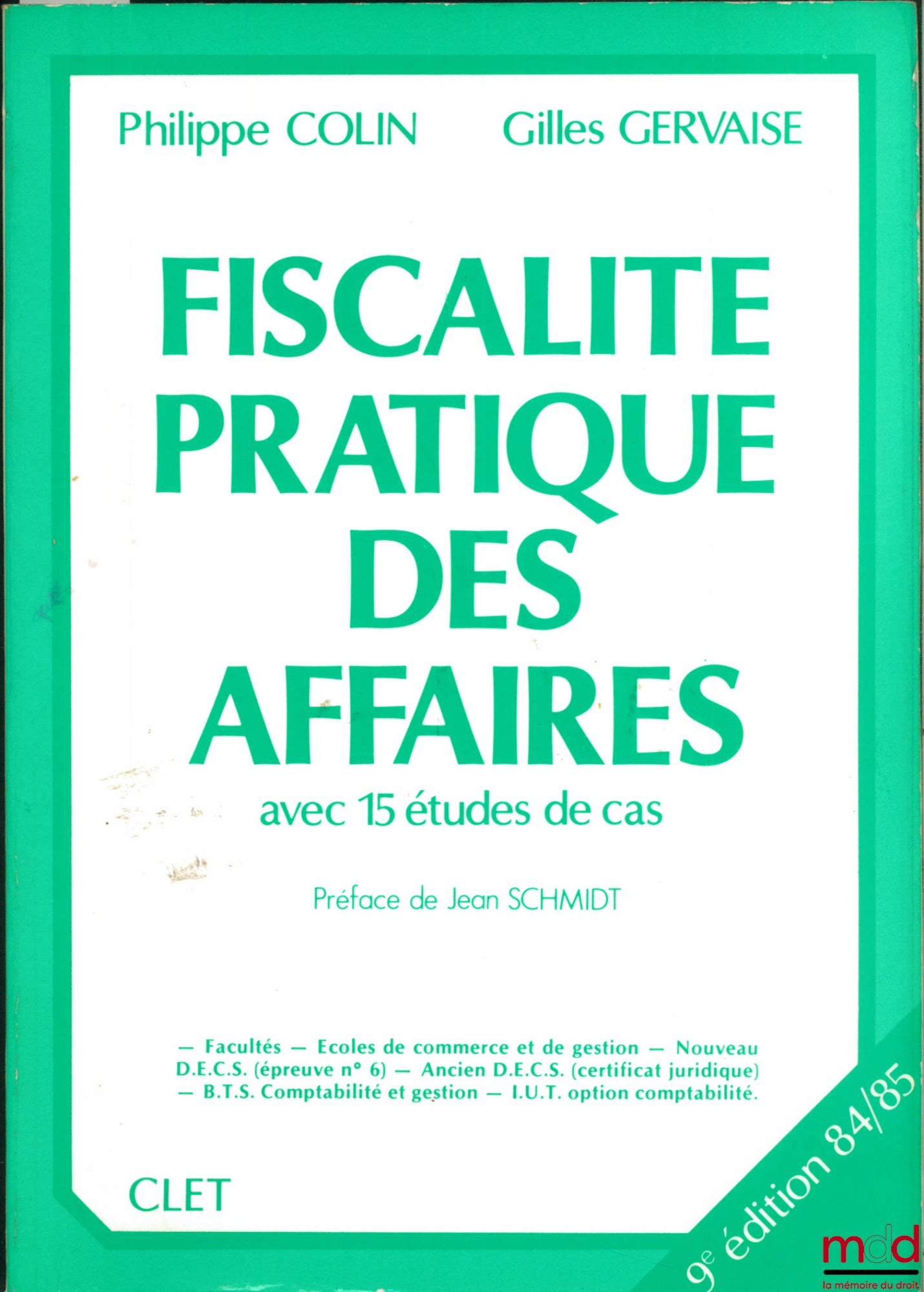 COLIN (Philippe) and GERVAISE (Gilles) – PRACTICAL BUSINESS TAXATION WITH 15 CASE STUDIES, 9th ed. 1984-1985