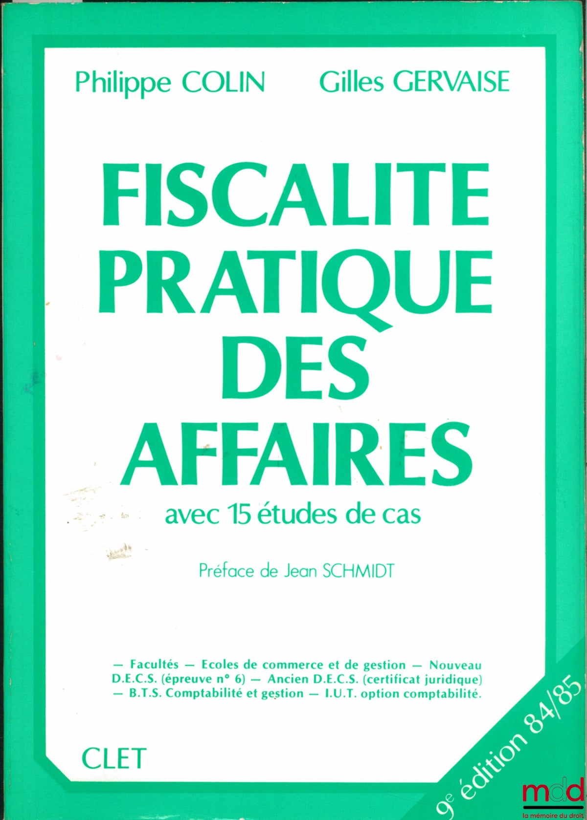 COLIN (Philippe) and GERVAISE (Gilles) – PRACTICAL BUSINESS TAXATION WITH 15 CASE STUDIES, 9th ed. 1984-1985