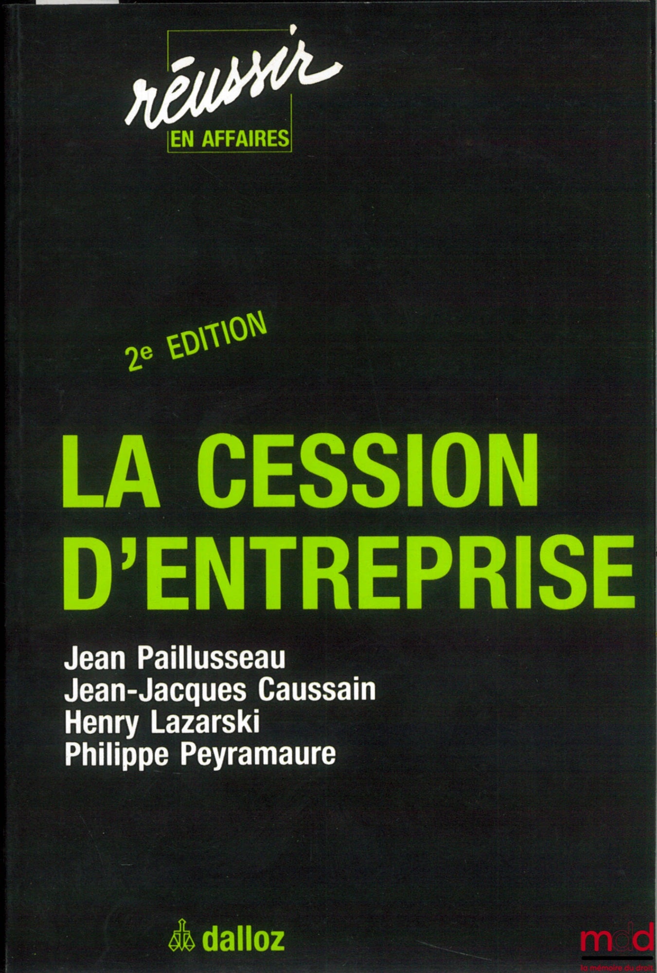 PAILLUSSEAU (Jean), CAUSSAIN (Jean-Jacques), LAZARSKI (Henry) and PEYRAMAURE (Philippe) – BUSINESS TRANSFER, 2nd ed., Success in Business series