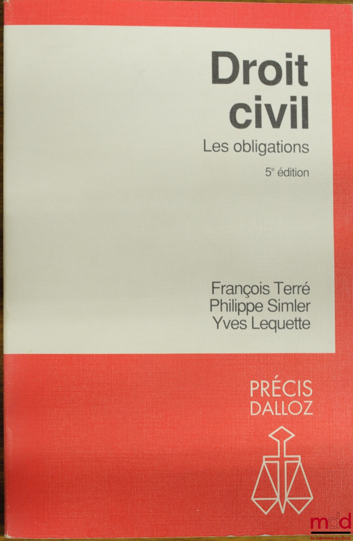 TERRÉ (François), SIMLER (Philippe) and LEQUETTE (Yves) – CIVIL LAW: OBLIGATIONS, 5th ed., Dalloz Concise Series