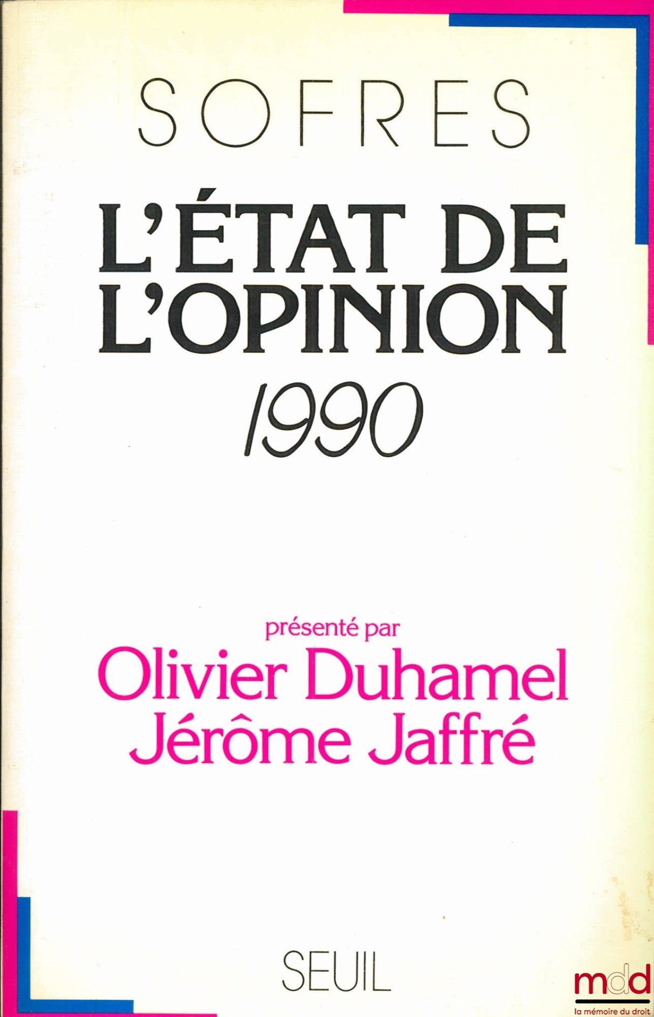 [Collectif] – SOFRES - L’ÉTAT DE L’OPINION, CLÉS POUR 1990
