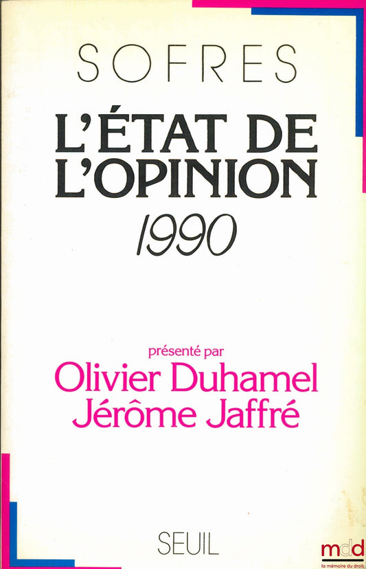 [Collectif] – SOFRES - L’ÉTAT DE L’OPINION, CLÉS POUR 1990